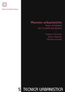 Ebook Monete urbanistiche di Roberto Gerundo, Isidoro Fasolino, Michele Grimaldi edito da Edizioni Scientifiche Italiane - ESI
