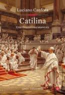 Ebook Catilina di Luciano Canfora edito da Editori Laterza