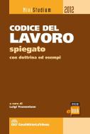 Ebook Codice del lavoro spiegato di Tramontano Luigi edito da Casa Editrice La Tribuna