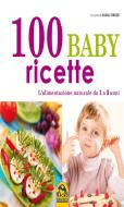 Ebook 100 Baby Ricette di Strozzi Silvia edito da Gruppo Editoriale Macro