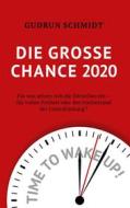 Ebook Die große Chance 2020 di Gudrun Schmidt edito da Books on Demand