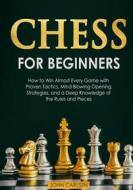 Ebook Chess for Beginners di John Carlsen edito da Books on Demand