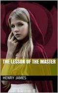 Ebook The Lesson of the Master di Henry James edito da iOnlineShopping.com