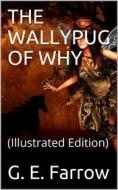 Ebook The Wallypug of Why di G. E. Farrow edito da iOnlineShopping.com