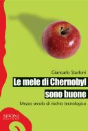 Ebook Le mele di Chernobyl sono buone di Sturloni Giancarlo edito da Sironi Editore