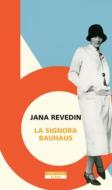 Ebook La signora Bauhaus di Jana Revedin edito da Neri Pozza