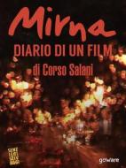 Ebook Mirna. Diario di un film di Corso Salani edito da goWare