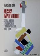 Ebook Musica imprevedibile di Francesco Giomi edito da Arcana