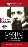 Ebook Canto di Natale (Audio-eBook) di Charles Dickens edito da Il Narratore