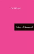Ebook Visions et Puissances I di Orell Kingzy edito da Books on Demand