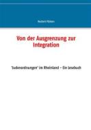 Ebook Von der Ausgrenzung zur Integration di Norbert Flörken edito da Books on Demand