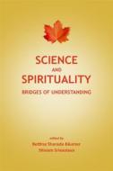Ebook Science and Spirituality di Bettina Sharada Bäumer, Shivam Srivastava edito da D.K. Printworld