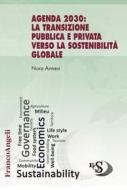 Ebook Agenda 2030: la transizione pubblica e privata verso la sostenibilità globale di Nora Annesi edito da Franco Angeli Edizioni