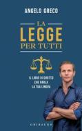 Ebook La legge per tutti di Angelo Greco edito da Edizioni Gribaudo