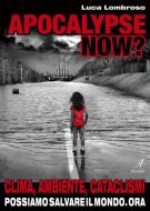 Ebook Apocalypse Now? di Luca Lombroso edito da Edizioni Artestampa