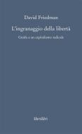 Ebook L'ingranaggio della libertà di Friedman David edito da Liberilibri