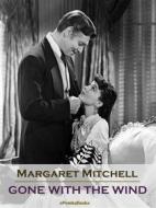 Ebook Gone With The Wind (Annotated) di Margaret Mitchell edito da ePembaBooks