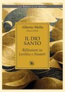 Ebook Il Dio santo – II edizione di Alberto Mello edito da TS Edizioni