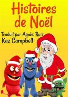 Ebook Histoires De Noël di Kaz Campbell edito da KC Global Enterprises Pty Ltd