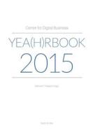 Ebook Center for Digital Business Yea(h)rbook 2015 di Manuel P. Nappo edito da buch & netz