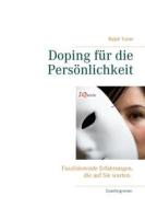 Ebook Doping für die Persönlichkeit di Ralph Treier edito da Books on Demand