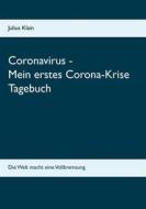 Ebook Coronavirus - Mein erstes Corona-Krise Tagebuch di Julius Klain edito da Books on Demand