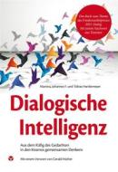 Ebook Dialogische Intelligenz di Tobias Hartkemeyer, Martina Hartkemeyer, Johannes F. Hartkemeyer edito da Info 3