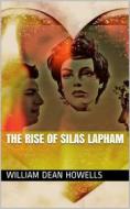 Ebook The Rise of Silas Lapham di William Dean Howells edito da iOnlineShopping.com