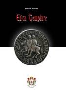Ebook Etica templare di Stelio W. Venceslai edito da Edizioni Nisroch