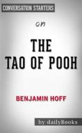 Ebook The Tao of Pooh: by Benjamin Hoff | Conversation Starters di dailyBooks edito da Daily Books