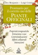 Ebook Prontuario per il corretto uso delle piante officinali di Luigi Cristiano Pedro Benjamin edito da Urra