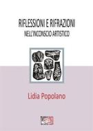 Ebook Riflessioni e rifrazioni nell&apos;inconscio artistico di Lidia Popolano edito da Temperino Rosso Edizioni