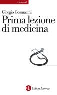 Ebook Prima lezione di medicina di Giorgio Cosmacini edito da Editori Laterza