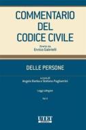 Ebook Commentario del Codice Civile Utet - Modulo Delle Persone - Vol. II di aa.vv., Angelo Barba, Stefano Pagliantini edito da Utet Giuridica