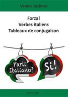 Ebook Forza! Verbes italiens di Verena Lechner edito da Books on Demand