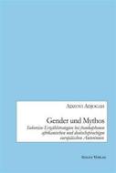 Ebook Gender und Mythos di Adzovi Adjogah edito da Books on Demand