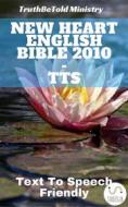 Ebook New Heart English Bible 2010 - TTS di Truthbetold Ministry edito da TruthBeTold Ministry