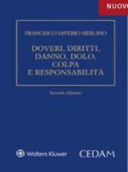 Ebook Doveri, Diritti, Danno, Dolo, Colpa e Responsabilita' di Francesco Saverio Merlino edito da Cedam