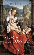 Ebook Storia del rosario di Giulietti Emanuele edito da San Paolo Edizioni