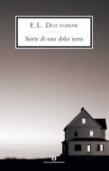 Ebook Storie di una dolce terra di Doctorow E.L. edito da Mondadori