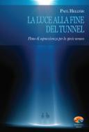 Ebook La luce alla fine del tunnel di Hellyer Paul edito da Verdechiaro