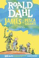 Ebook James e la pesca gigante di Roald Dahl edito da Salani Editore