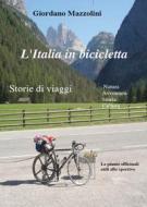 Ebook L’Italia in bicicletta di Giordano Mazzolini edito da Youcanprint
