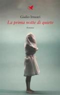 Ebook La prima notte di quiete di Giulio Irneari edito da Giovane Holden Edizioni