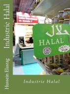 Ebook Industrie Halal di Hussein Elasrag edito da Hussein Elasrag
