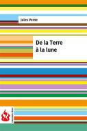 Ebook De la Terre à la lune (low cost). Édition limtée di Jules Verne, Jules VERNE edito da Jules Verne