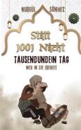 Ebook Statt "1001 Nacht" 1001 Tag di Nurgül Sönmez edito da Books on Demand