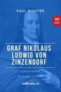 Ebook Graf Nikolaus Ludwig von Zinzendorf 1700 – 1760 di Paul Richter edito da Folgen Verlag