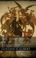 Ebook The Temptation of St. Antony di Gustave Flaubert edito da PubMe