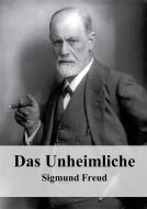 Ebook Das Unheimliche di Sigmund Freud edito da Freeriver Publishing